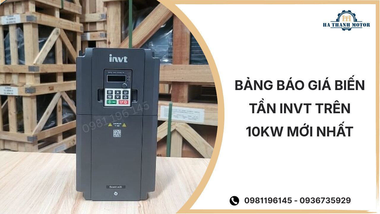Bảng báo giá biến tần Invt trên 10kW mới nhất %currentmonthyear%