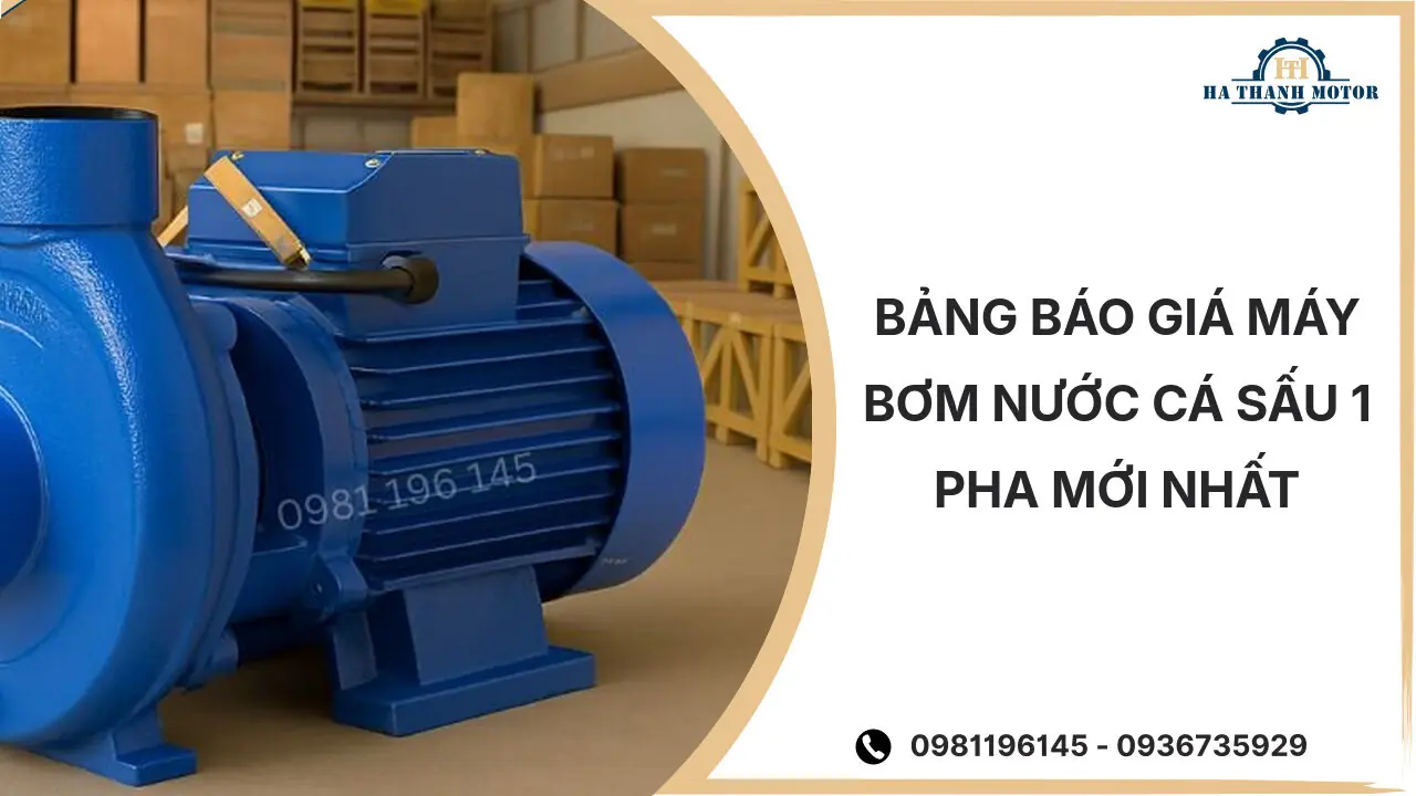Bảng báo giá máy bơm nước cá sấu 1 pha mới nhất %currentmonthyear%