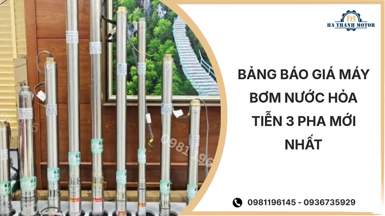 Bảng báo giá máy bơm nước hỏa tiễn 3 pha mới nhất %currentmonthyear%