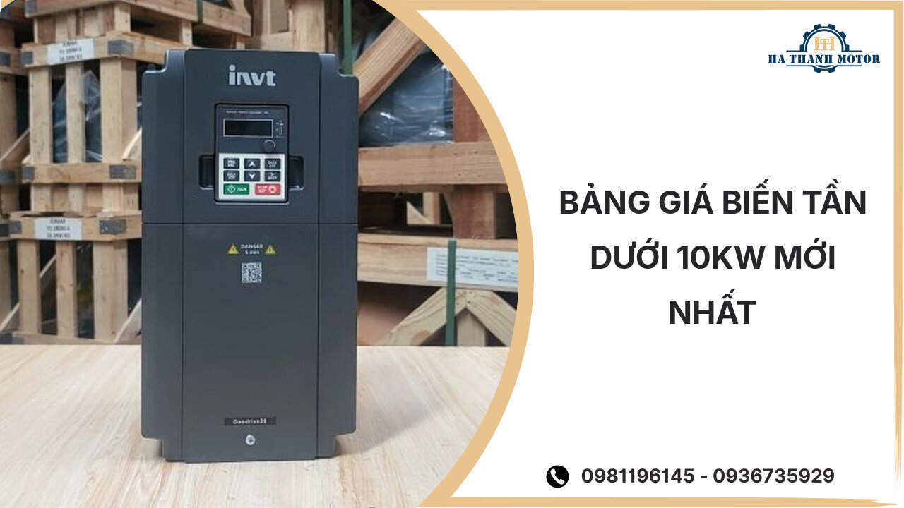 Bảng giá biến tần dưới 10kW mới nhất tháng %currentmonthyear%