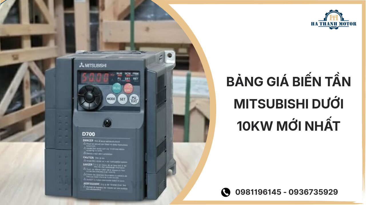 Bảng giá biến tần mitsubishi dưới 10kw mới nhất %currentmonthyear%