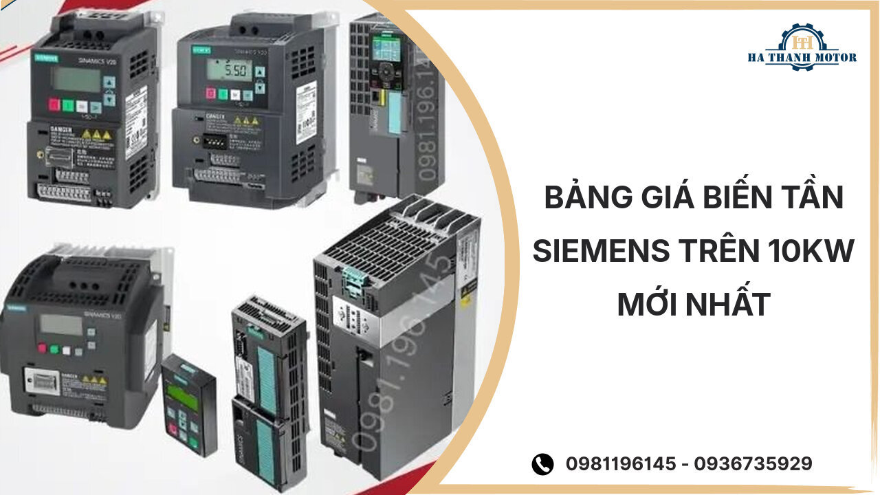 Bảng giá biến tần Siemens trên 10kw mới nhất %currentmonthyear%