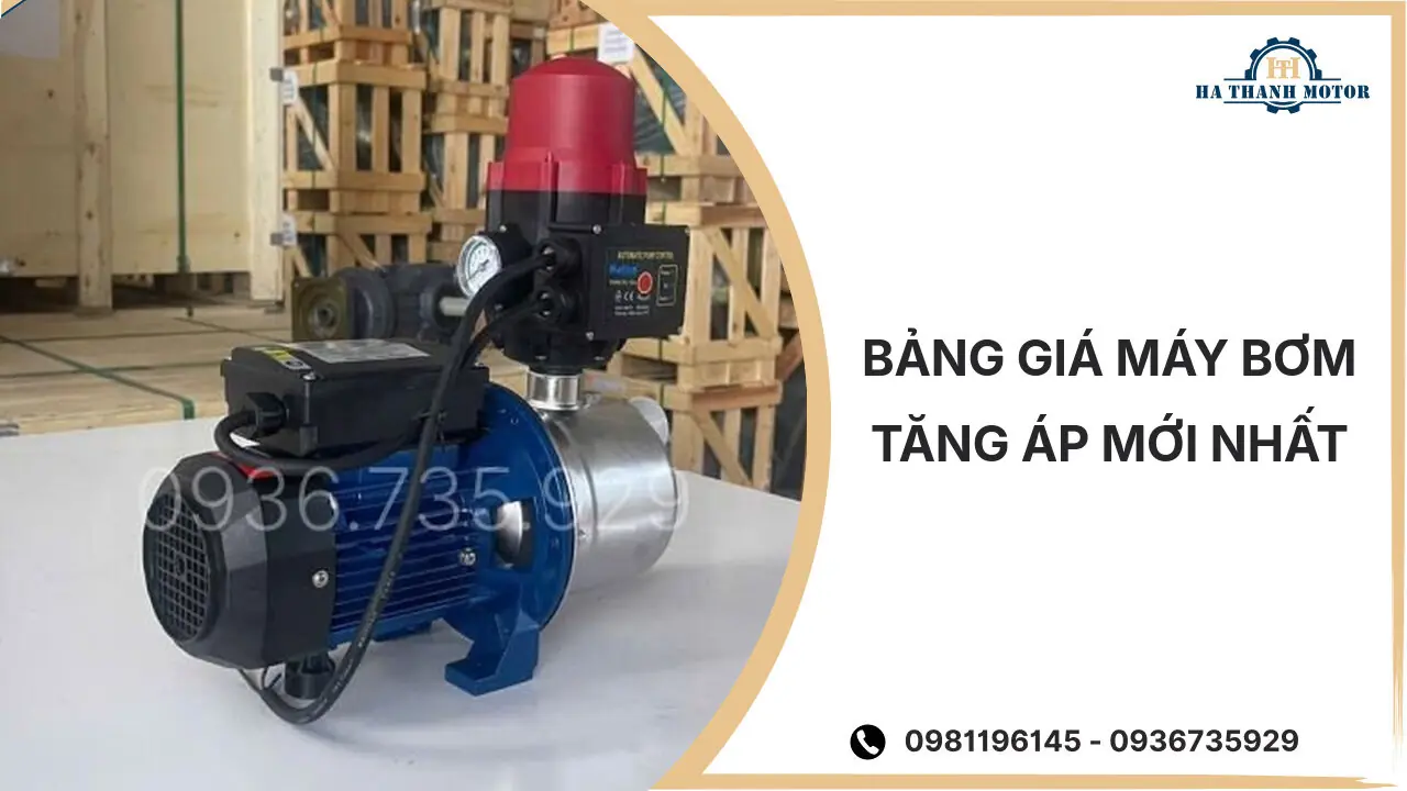 Bảng giá máy bơm tăng áp mới nhất tháng %currentmonthyear%