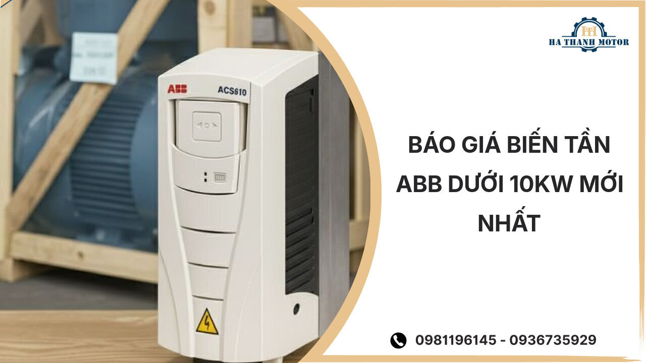Báo giá biến tần ABB dưới 10kw mới nhất %currentmonthyear%