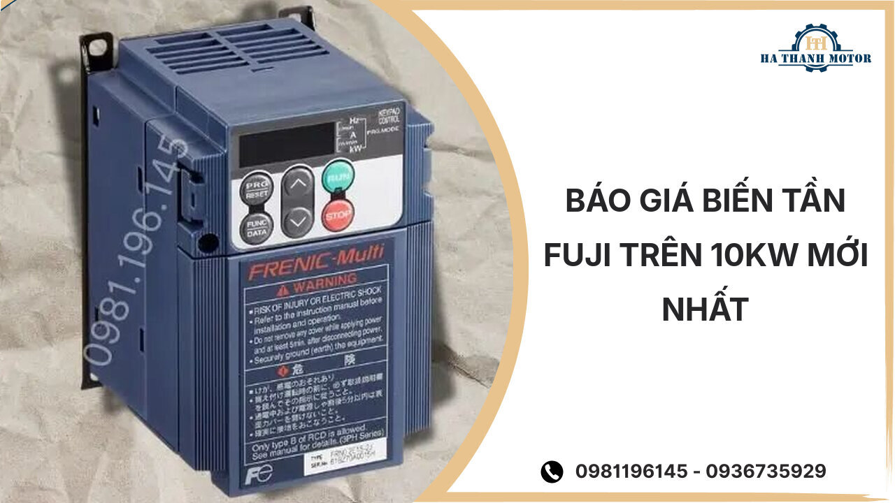 Báo giá biến tần Fuji trên 10kW mới nhất %currentmonthyear%
