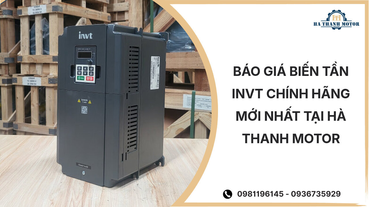 Báo giá biến tần Invt chính hãng mới nhất tại Hà Thanh Motor